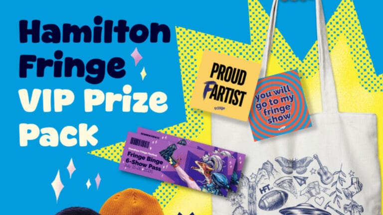 Hamilton Fringe VIP Prize Pack