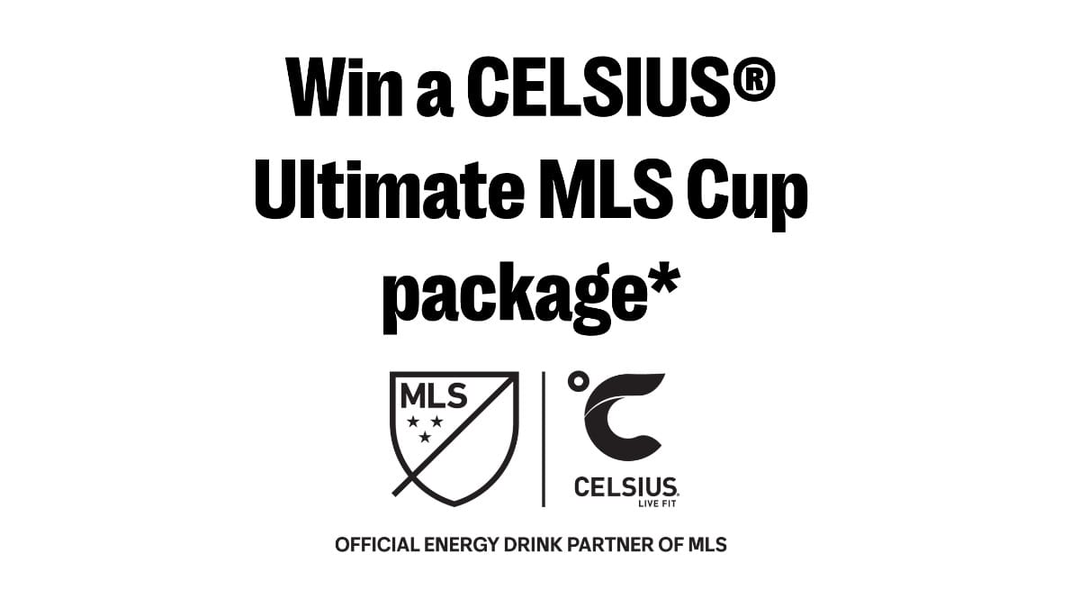Win a CELSIUS® Ultimate MLS Cup package