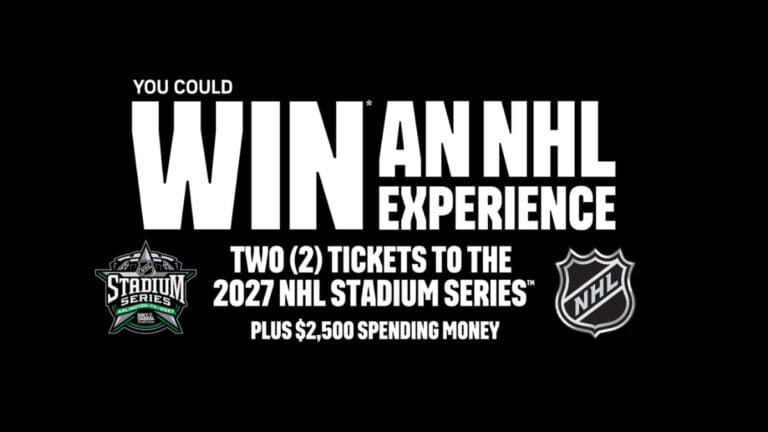 Win two (2) tickets to the 2027 NHL Stadium Series™ and $2,500 spending money