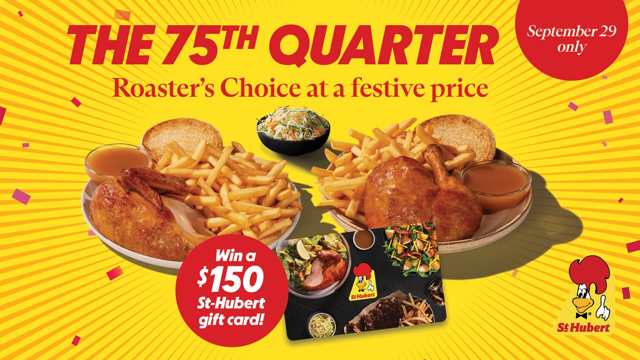 Win $150 to spend at St-Hubert