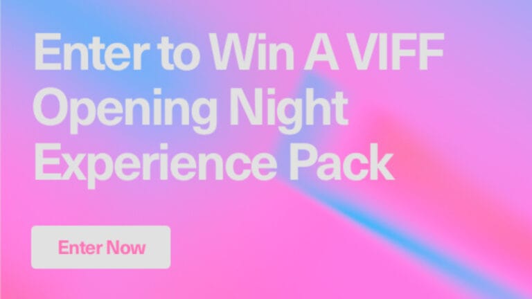 Win 2 tickets to VIFF 2026 Opening Night Film & Gala and a 1-night stay at the Sutton Place Hotel